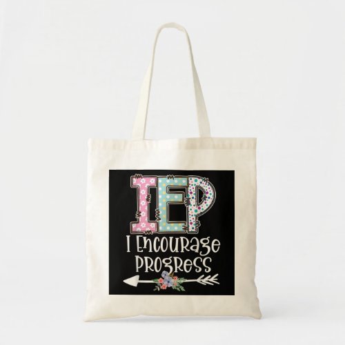 IEP I Encourage Progress Special Education IEP Tea Tote Bag