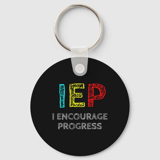 IEP I Encourage Progress Special Education School  Keychain (Front)