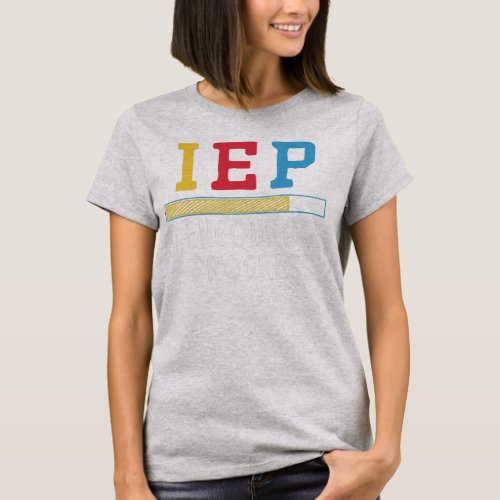 IEP I Encourage Progress Special Education School T_Shirt