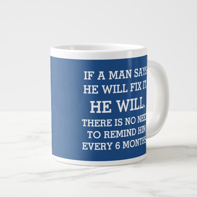 If A Man Say He Will Fix It Large Coffee Mug (Front Right)
