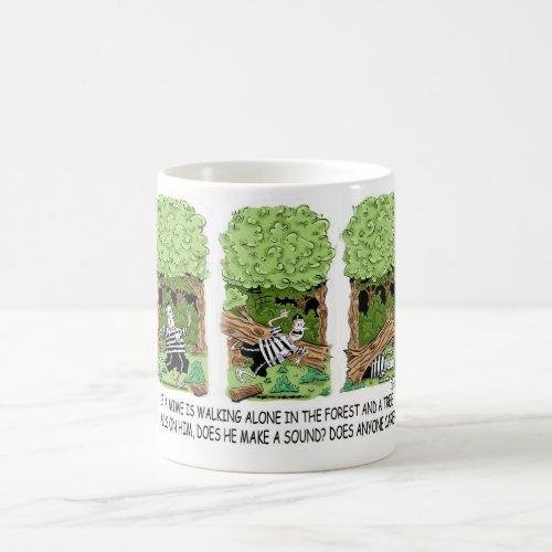If a tree falls on a mime  coffee mug