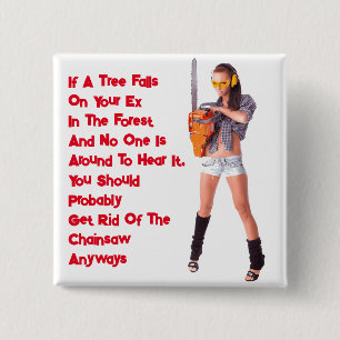 If A Tree Falls On Your Ex Square Button