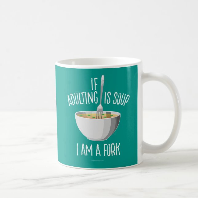 If Adulting Is Soup Coffee Mug (Right)