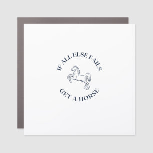 If all else fails get a horse car magnet