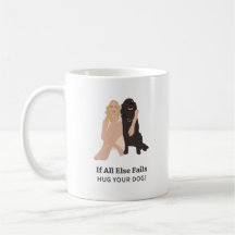 If All Else Fails Hug Your Dog Pet Lover Gift