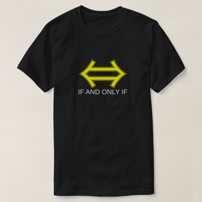 ⇔ If and Only If T-Shirt (Design Front)