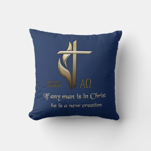 If any man is in Christ he is a new creation Throw Pillow