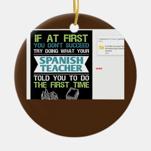 If At First You Dont Succeed Ask Your English Ceramic Ornament
