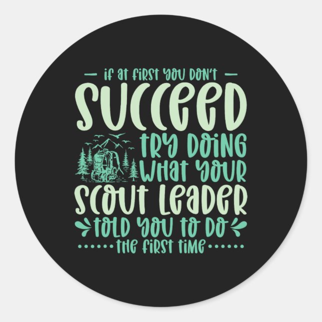 If At First You Don't Succeed Scout Leader Camping Classic Round Sticker (Front)