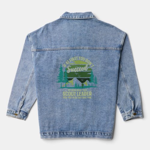 If At First You Dont Succeed Scout Leader Camping Denim Jacket