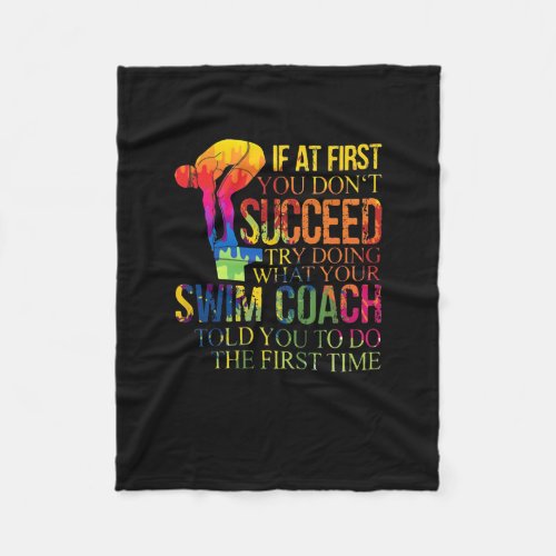 If At First You Dont Succeed Try Doing Swim Coach Fleece Blanket