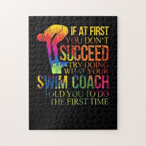 If At First You Dont Succeed Try Doing Swim Coach Jigsaw Puzzle