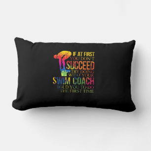 If At First You Don't Succeed Try Doing Swim Coach Lumbar Pillow