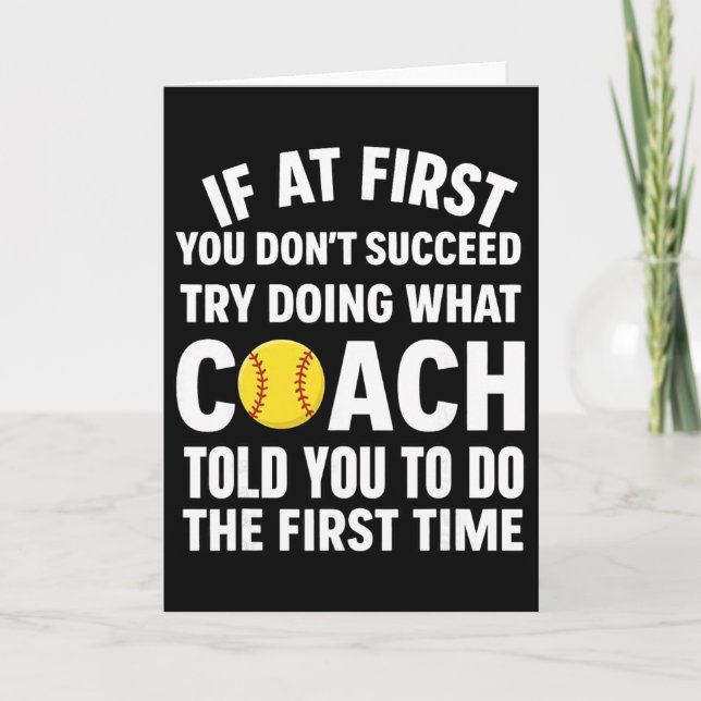 If At First You Don't Succeed Try Doing What Coach Card (Front)