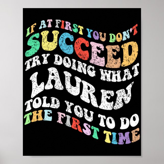 If At First You Don't Succeed Try Doing What Laure Poster (Front)