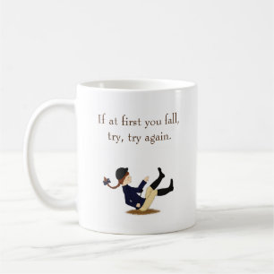 "If at first you fall, try, try again." Equestrian Coffee Mug