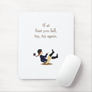 "If at first you fall, try, try again." Equestrian Mouse Pad