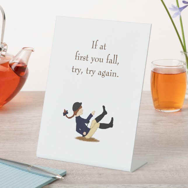 "If at first you fall, try, try again." Equestrian Pedestal Sign (In SItu)