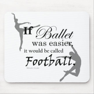 If Ballet Was... Mousepad (customizable)