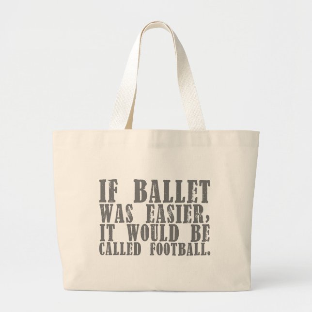 If Ballet Was Tote (customizable) (Front)