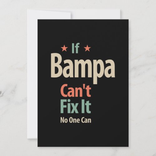 If Bampa Cant Fix It No One Can  Father Thank You Card