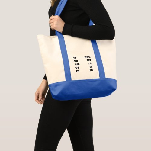 If Believe In You Wil Win Horizontal Tote Bag