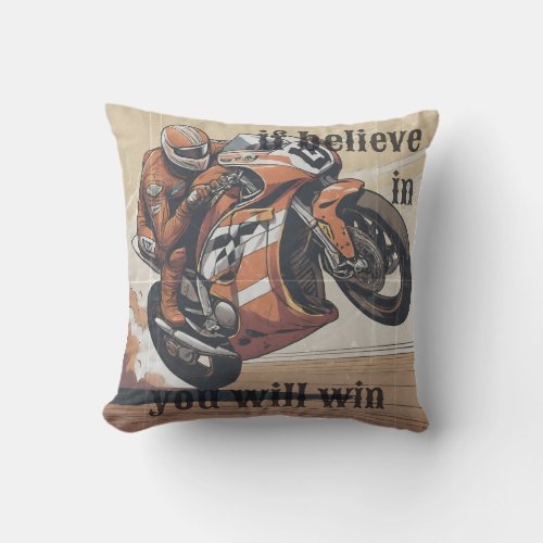 If Believe In You Wil Win Throw Pillow