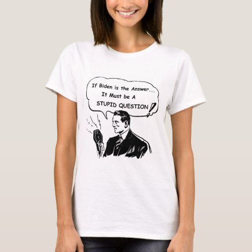 If Biden is the answer comic T_Shirt