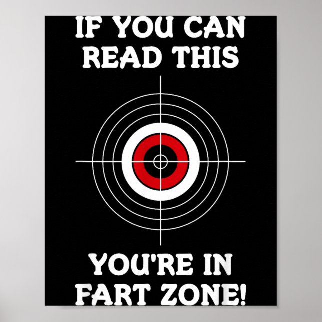 If Can Read This In Fart Zone Funny Quote Humor Poster (Front)