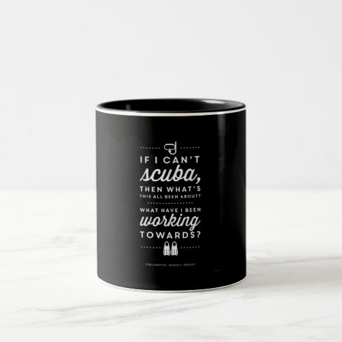 If Cant Scuba Then Working Towards Costume Gift Two_Tone Coffee Mug