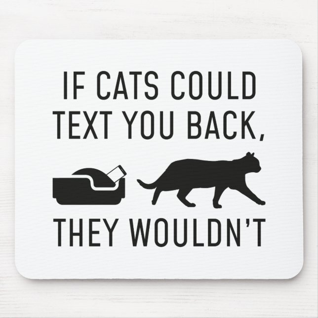 If Cats Could Text Mouse Pad (Front)