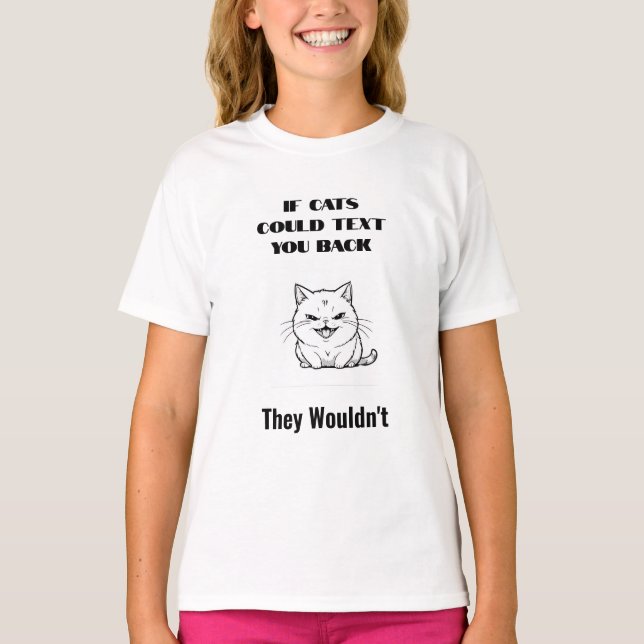 If Cats Could Text Mug T-Shirt (Front)