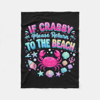If Crabby Return to the Beach Cute Crab Summer Fleece Blanket