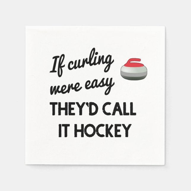 If Curling Were Easy Paper Napkin (Front)