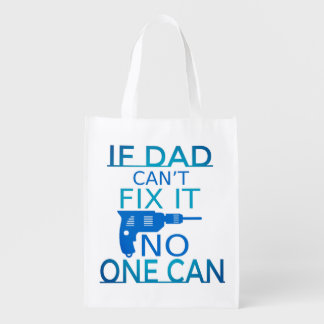 If Dad can't fix it Grocery Bag