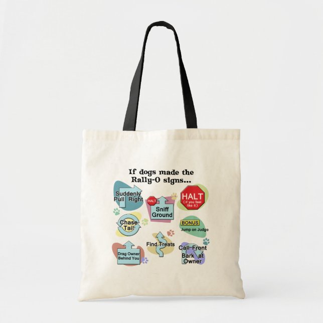If Dogs Made Rally Signs Tote Bag (Front)