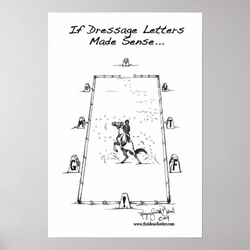 If Dressage Letters Made Sense Poster