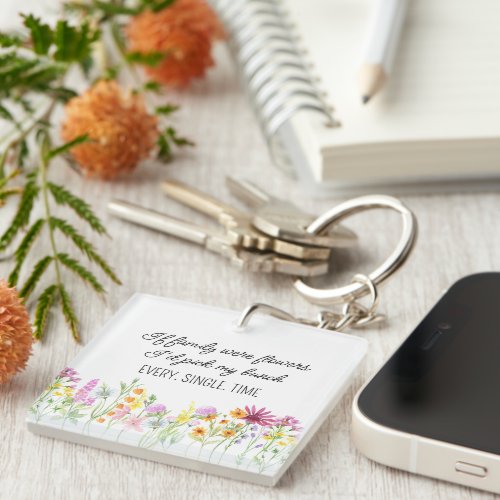 If Family were Flowers with First Names Wildflower Keychain
