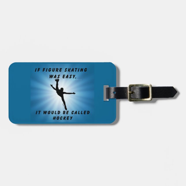 If Figure Skating Was Easy Luggage Bag Tag (Front Horizontal)