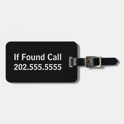 If Found Call Phone Number Black White Template  Luggage Tag