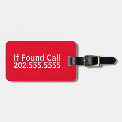 If Found Call Phone Number Bright Red  White Text Luggage Tag