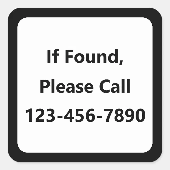 If Found Please Call Phone Number Red and White Square Sticker | Zazzle