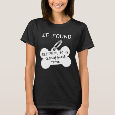 If Found Return Me to My Glen of Imaal Terrier T-Shirt