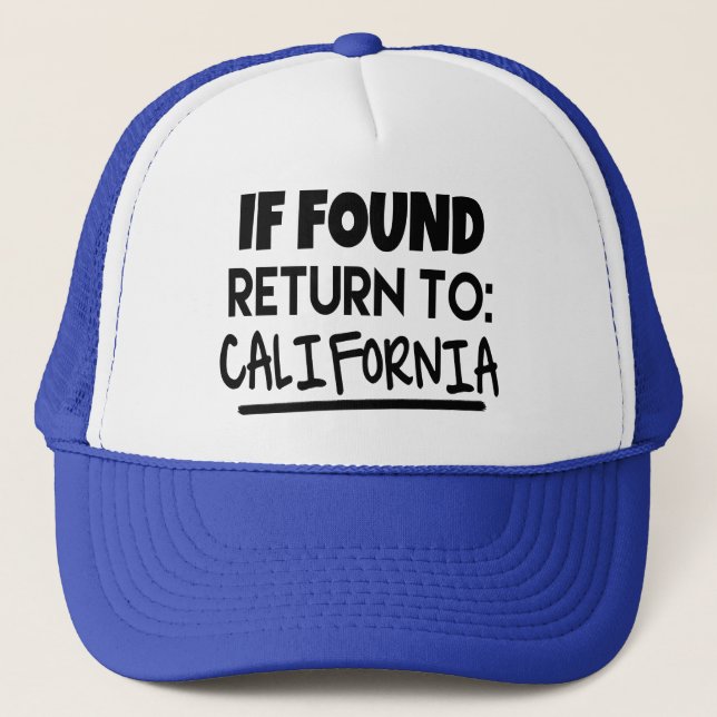 If Found, Return to California Hat (Front)