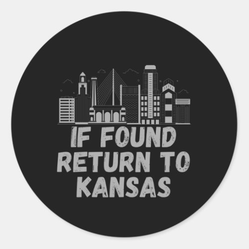 If Found Return To Kansas_ City Skyline Classic Round Sticker