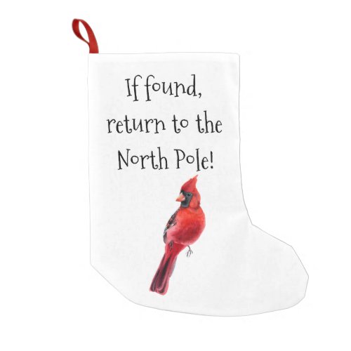 If Found Return To The North Pole Funny Small Christmas Stocking