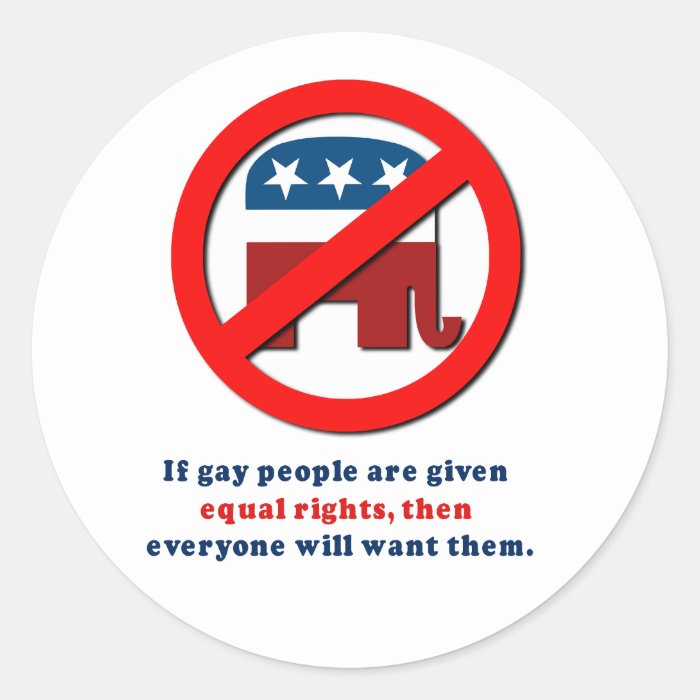 If gay people get equal rights then everyone will  stickers