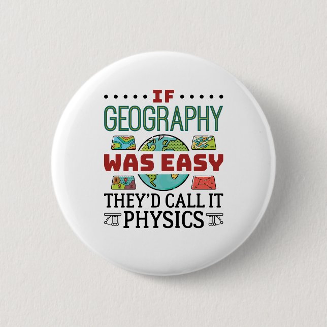 If Geography Was Easy Funny Teacher Student Button (Front)