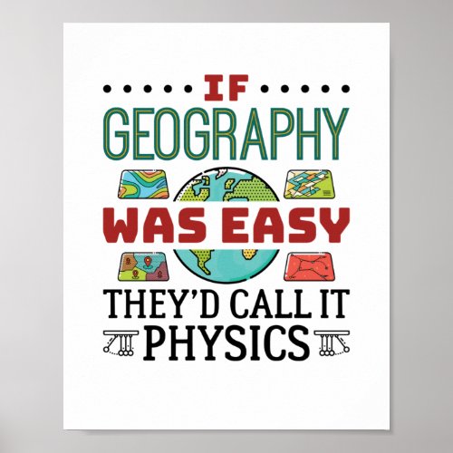 If Geography Was Easy Funny Teacher Student Poster