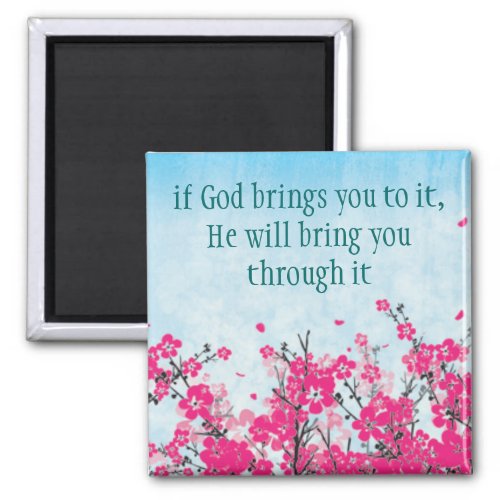 If God brings you to it Faith Magnet